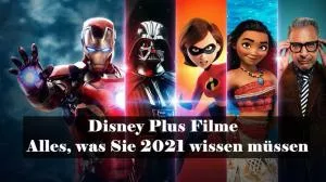 Disney Plus Filme: Alles, was Sie wissen müssen