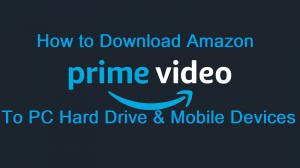How to Download Amazon Prime Videos to PCs and Mobiles